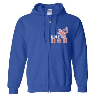 Father's Day Golf Dad Best Dad By Par Gift For Dad Full Zip Hoodie