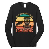 Funny Disc Golf Sport See My Tomahawk Retro Frissbee Golf Long Sleeve Shirt