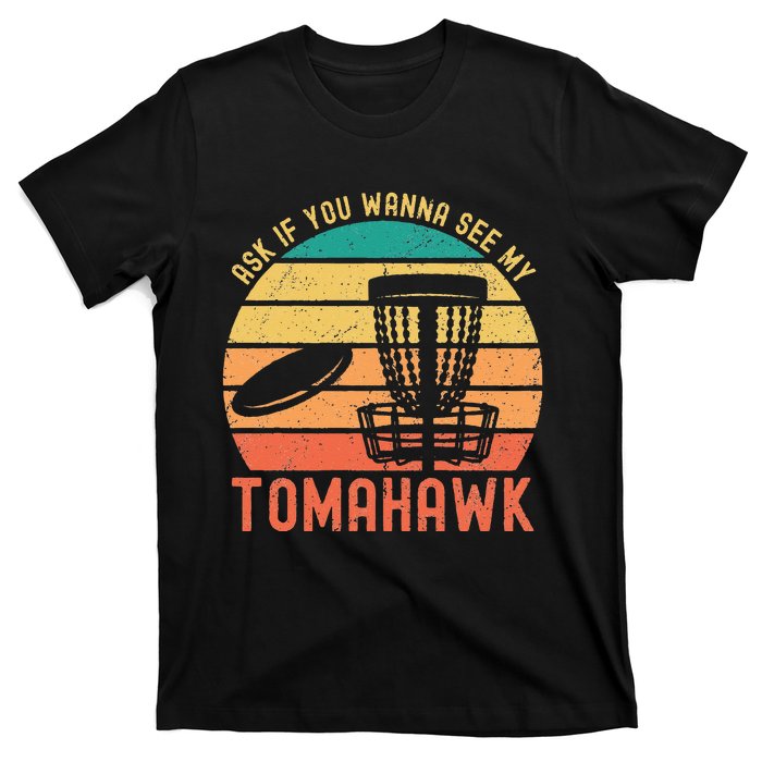 Funny Disc Golf Sport See My Tomahawk Retro Frissbee Golf T-Shirt