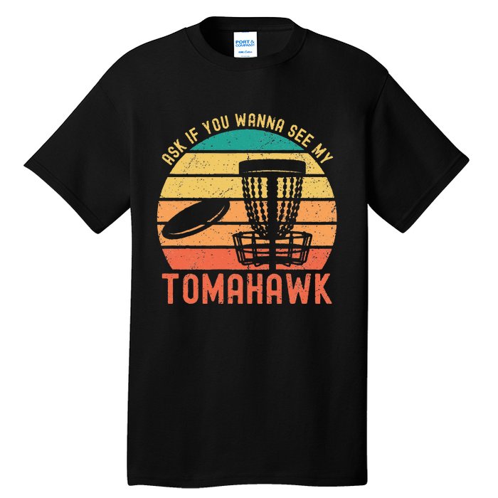 Funny Disc Golf Sport See My Tomahawk Retro Frissbee Golf Tall T-Shirt