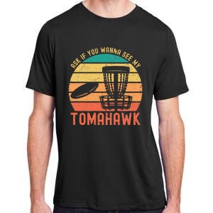 Funny Disc Golf Sport See My Tomahawk Retro Frissbee Golf Adult ChromaSoft Performance T-Shirt