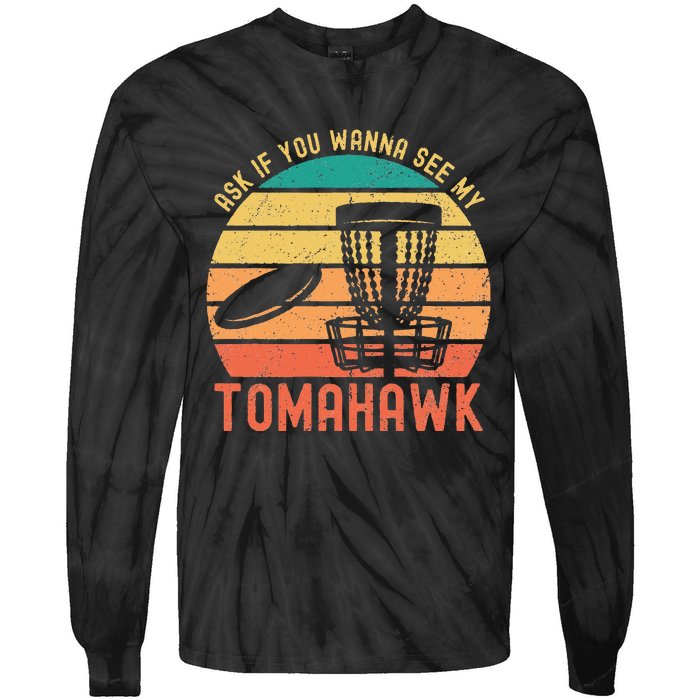 Funny Disc Golf Sport See My Tomahawk Retro Frissbee Golf Tie-Dye Long Sleeve Shirt