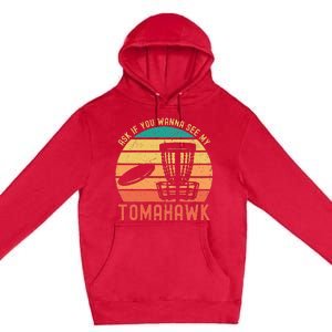 Funny Disc Golf Sport See My Tomahawk Retro Frissbee Golf Premium Pullover Hoodie