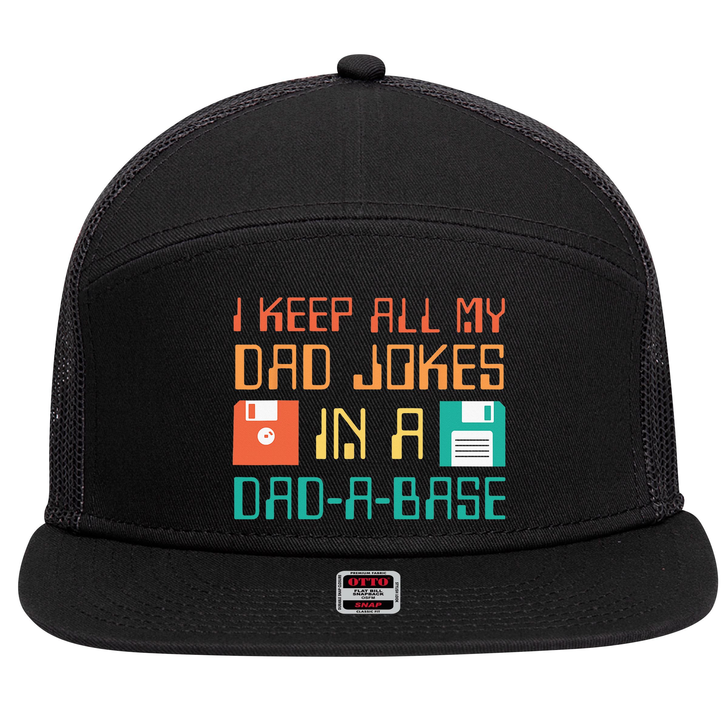 Fathers Day Gift Dad A Base Funny Dad Joke Dad 7 Panel Mesh Trucker Snapback Hat