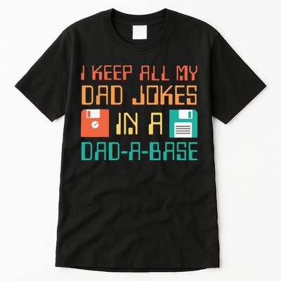 Fathers Day Gift Dad A Base Funny Dad Joke Dad Tall T-Shirt