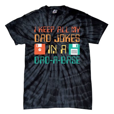 Fathers Day Gift Dad A Base Funny Dad Joke Dad Tie-Dye T-Shirt