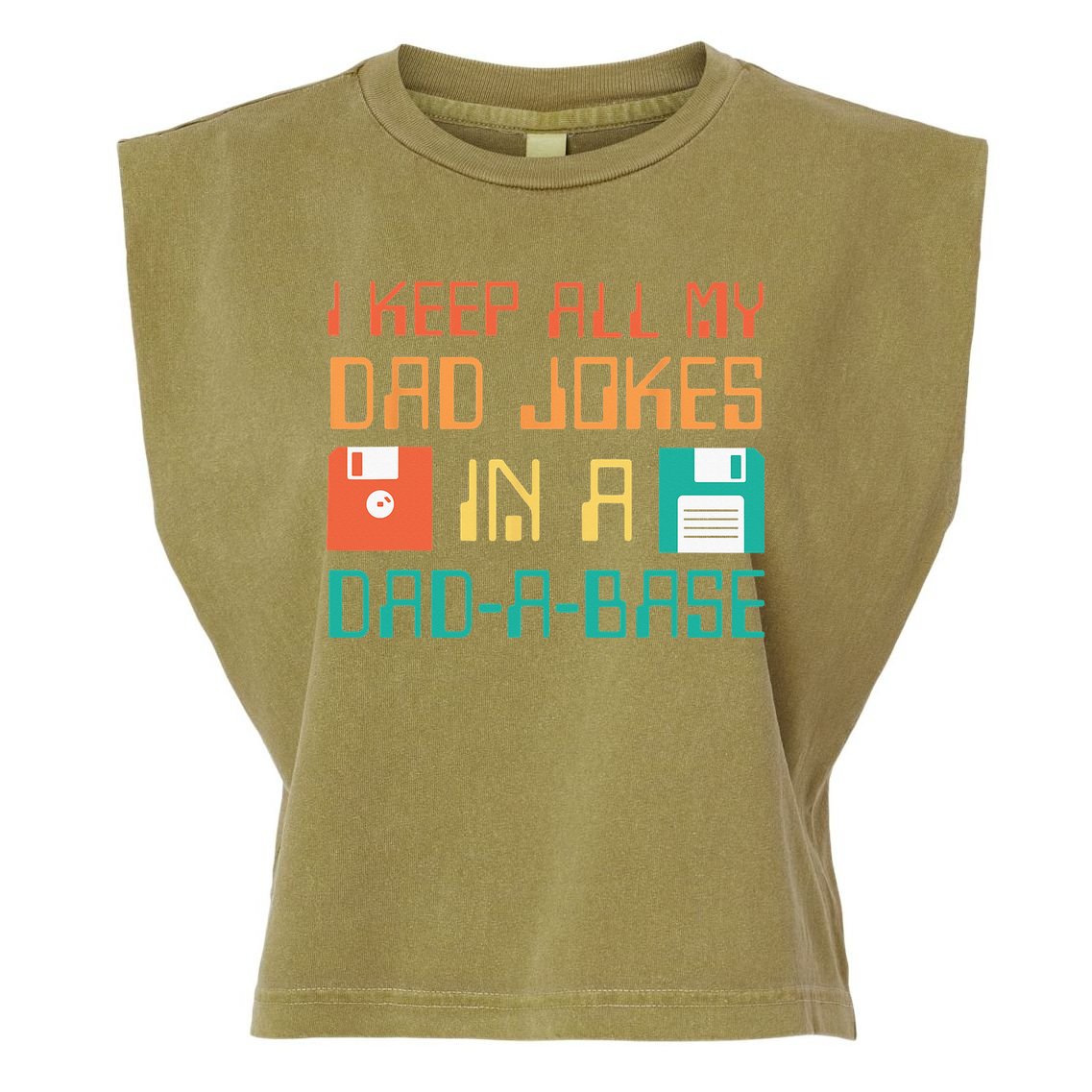 Fathers Day Gift Dad A Base Funny Dad Joke Dad Garment-Dyed Women's Muscle Tee