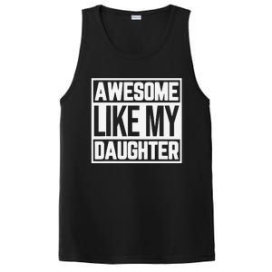 Fathers Day Gift Funny Dads Awesome Like My Daughter PosiCharge Competitor Tank