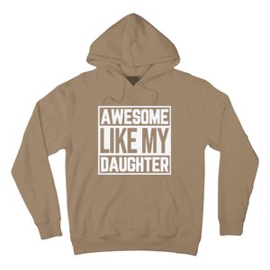 Fathers Day Gift Funny Dads Awesome Like My Daughter Hoodie