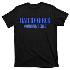 Fathers Day Gifts From Wife Dad Of Outnumbered T-Shirt