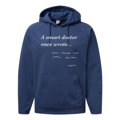 Funny Doctor Gifts Smart Doctor Once Wrote Medical Humor Performance Fleece Hoodie