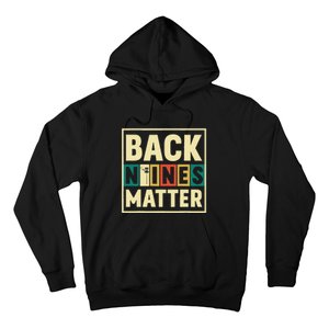 Funny Disc Golf Back Nines Matter II Hoodie