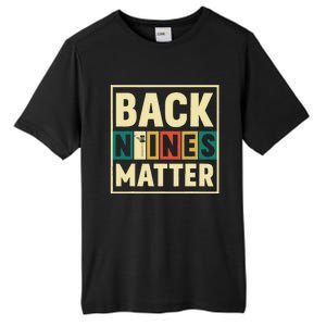 Funny Disc Golf Back Nines Matter II Tall Fusion ChromaSoft Performance T-Shirt