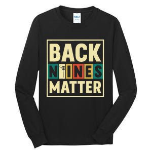 Funny Disc Golf Back Nines Matter II Tall Long Sleeve T-Shirt