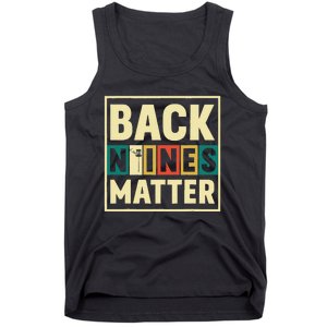 Funny Disc Golf Back Nines Matter II Tank Top