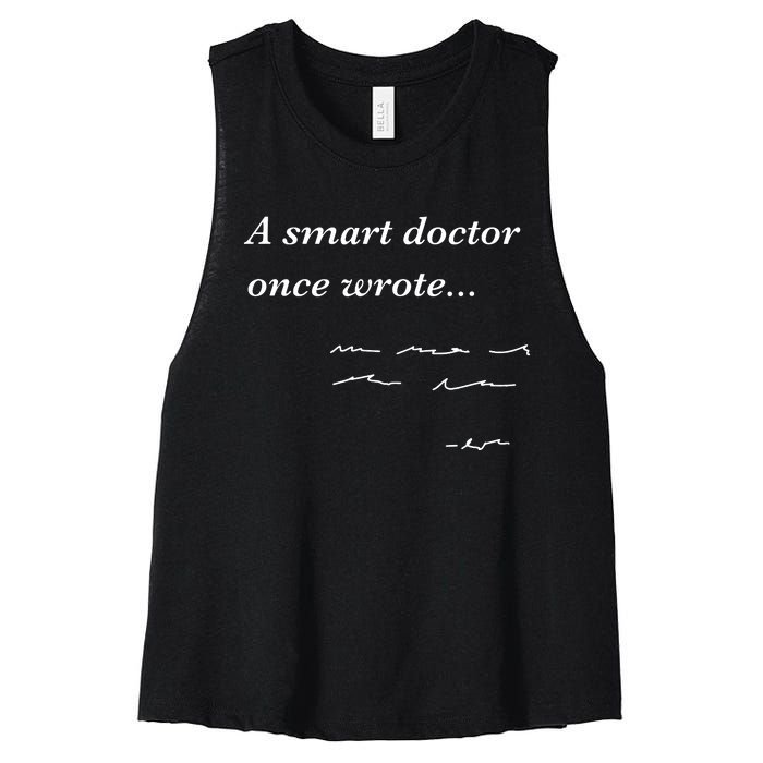 Funny Doctor Gifts Smart Doctor Once Wrote Medical Humor Women's Racerback Cropped Tank