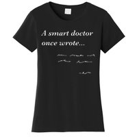 Funny Doctor Gifts Smart Doctor Once Wrote Medical Humor Women's T-Shirt