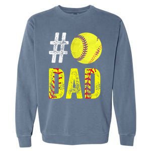 Fathers Day Gift Number One Softball Dad Cute Gift Garment-Dyed Sweatshirt