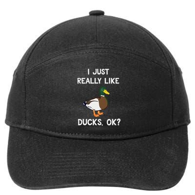 Funny Duck Gift For Duck Lovers I Just Really Like Ducks Ok 7-Panel Snapback Hat