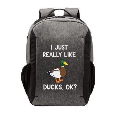 Funny Duck Gift For Duck Lovers I Just Really Like Ducks Ok Vector Backpack