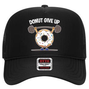 Funny Donut Give Up Weight Lifting Workout Funny Donut Gift High Crown Mesh Back Trucker Hat