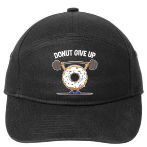 Funny Donut Give Up Weight Lifting Workout Funny Donut Gift 7-Panel Snapback Hat