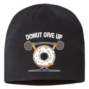 Funny Donut Give Up Weight Lifting Workout Funny Donut Gift Sustainable Beanie