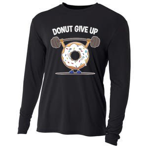 Funny Donut Give Up Weight Lifting Workout Funny Donut Gift Cooling Performance Long Sleeve Crew