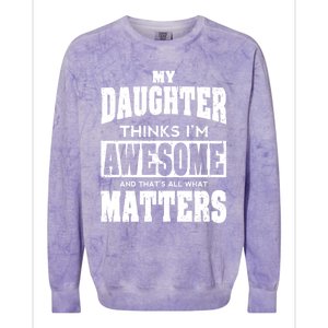 Fathers Day Gift From Daughter Awesome Dad Or Mom Gift Cool Gift Colorblast Crewneck Sweatshirt