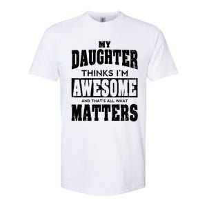 Fathers Day Gift From Daughter Awesome Dad Or Mom Gift Cool Gift Softstyle CVC T-Shirt