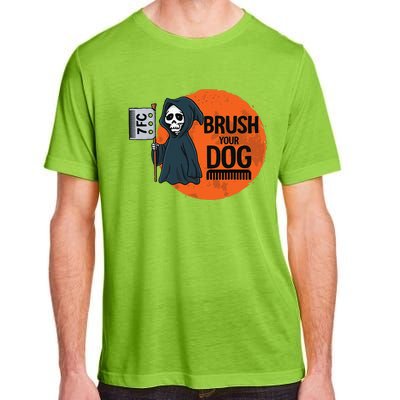 Funny Dog Groomer ,Brush Your Dog Grooming Reaper Halloween Adult ChromaSoft Performance T-Shirt