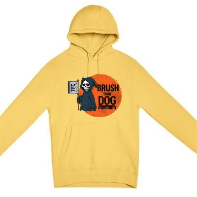 Funny Dog Groomer ,Brush Your Dog Grooming Reaper Halloween Premium Pullover Hoodie