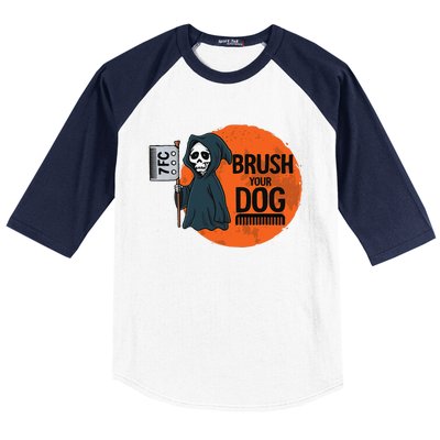 Funny Dog Groomer ,Brush Your Dog Grooming Reaper Halloween Baseball Sleeve Shirt