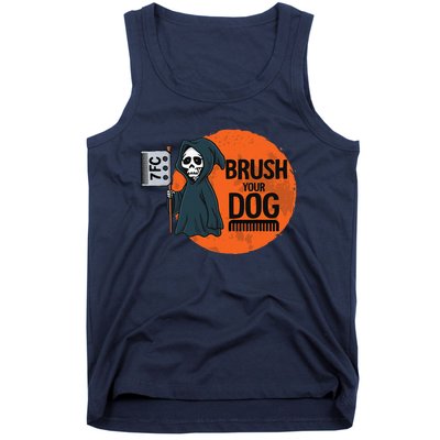 Funny Dog Groomer ,Brush Your Dog Grooming Reaper Halloween Tank Top