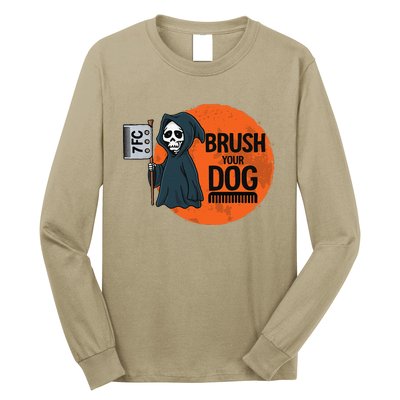 Funny Dog Groomer ,Brush Your Dog Grooming Reaper Halloween Long Sleeve Shirt