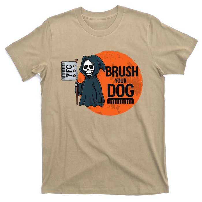 Funny Dog Groomer ,Brush Your Dog Grooming Reaper Halloween T-Shirt