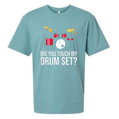 Funny Drummer Gift Did You Touch My Drum Set Drums Sueded Cloud Jersey T-Shirt