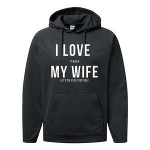 Funny Disc Golf I Love My Wife Performance Fleece Hoodie