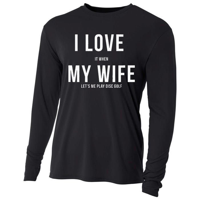 Funny Disc Golf I Love My Wife Cooling Performance Long Sleeve Crew