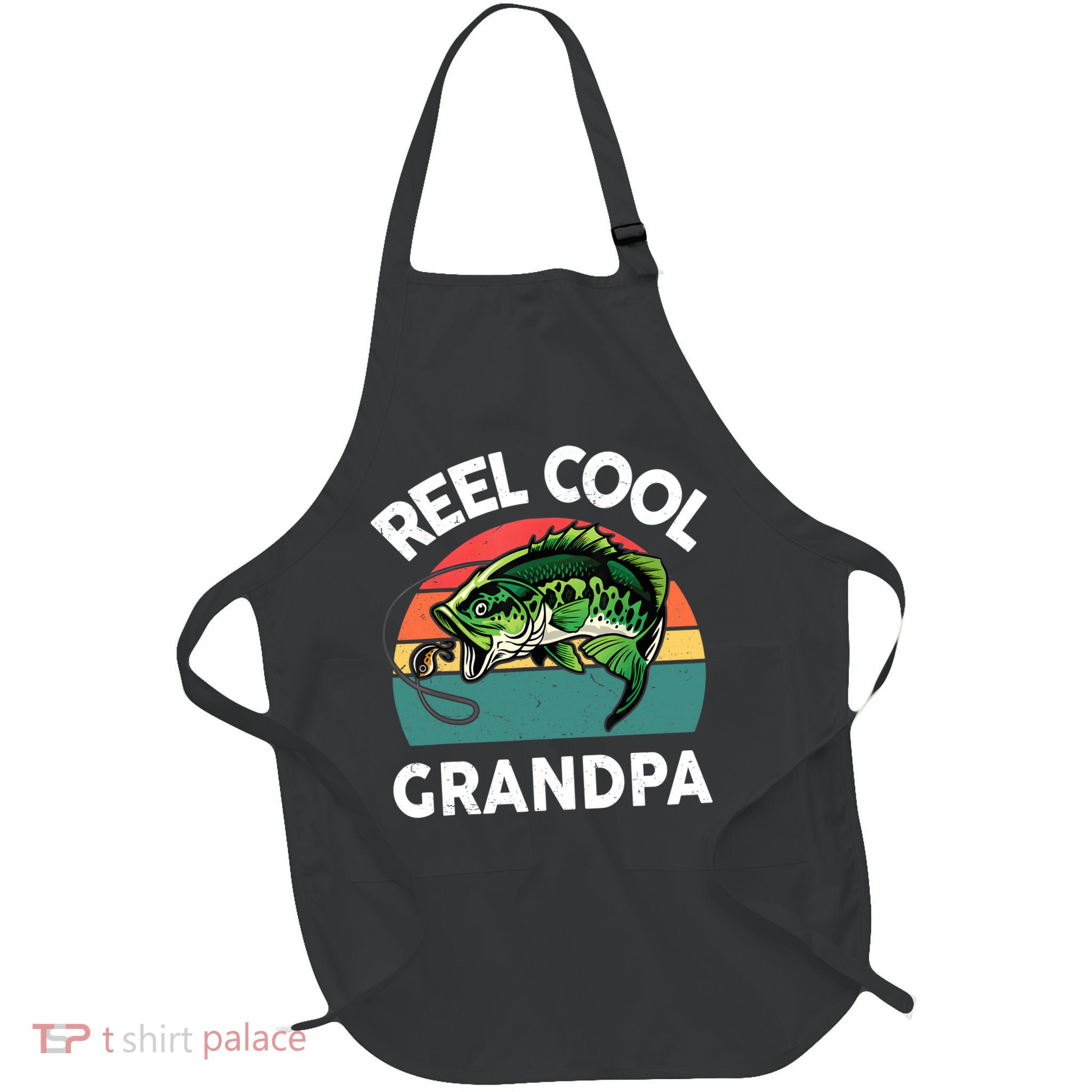 Fathers Day Gift Reel Cool Grandpa Dad Papa Poppop Fishing Full-Length Apron With Pockets