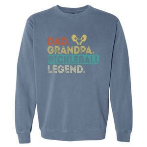 Funny Dad Grandpa Dad Grandpa Pickleball Legend Pickleball Gift Garment-Dyed Sweatshirt