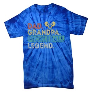 Funny Dad Grandpa Dad Grandpa Pickleball Legend Pickleball Gift Tie-Dye T-Shirt