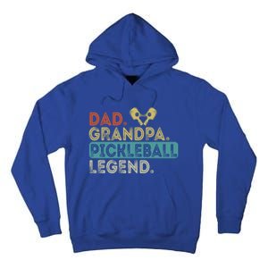 Funny Dad Grandpa Dad Grandpa Pickleball Legend Pickleball Gift Tall Hoodie