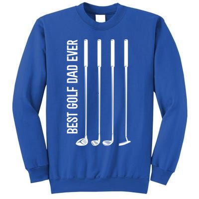 Father's Day Golf Clubs Best Golf Dad Ever Gift For Dad Sweatshirt