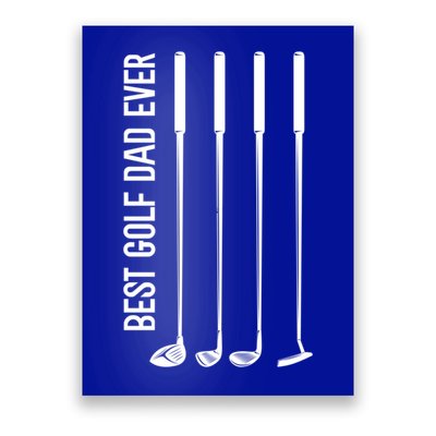 Father's Day Golf Clubs Best Golf Dad Ever Gift For Dad Poster