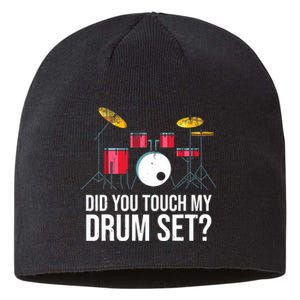 Funny Drummer Gift Did You Touch My Drum Set Drums Sustainable Beanie