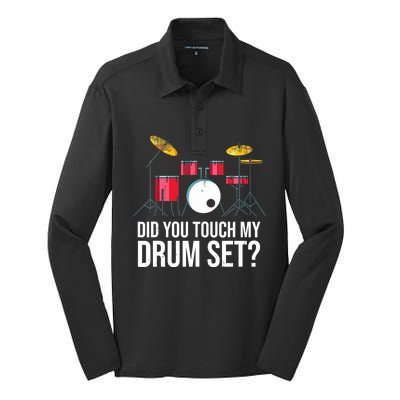 Funny Drummer Gift Did You Touch My Drum Set Drums Silk Touch Performance Long Sleeve Polo