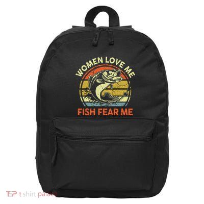 Fathers Day Gift Women Love Fish Fear Papa Funny Dad Fishing 16 in Basic Backpack