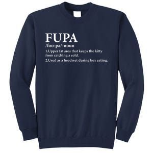 Fupa Definition Gift , FUPA Defined ,Fupa Definition Dad Gift, Mature Living My Tall Sweatshirt