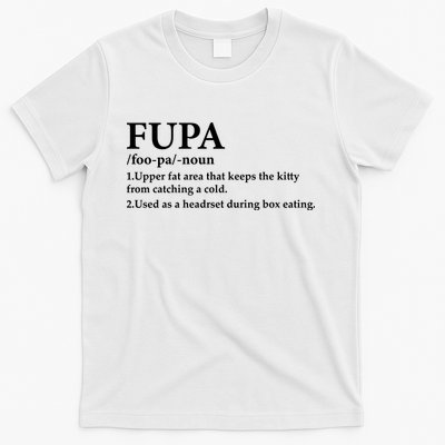 Fupa Definition Gift , FUPA Defined ,Fupa Definition Dad Gift, Mature Living My T-Shirt